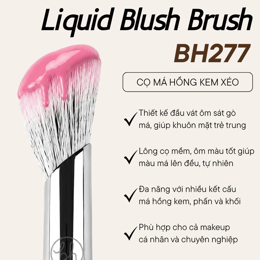 Cọ Má Hồng Dạng Kem BH Cosmetics Liquid Blush Brush BH277